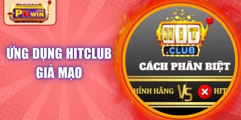 Ứng Dụng Hitclub Giả Mạo: Cảnh Báo Rủi Ro Nghiêm Trọng
